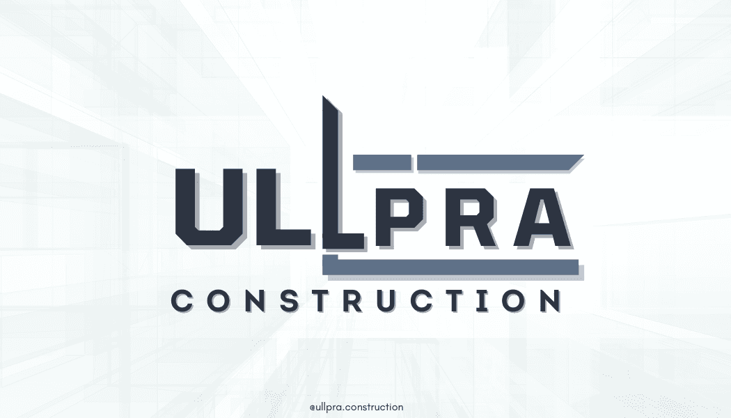 Ullpra Construction